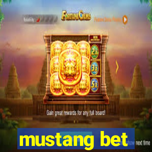 mustang bet